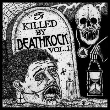 Killed By Deathrock: Vol. 1