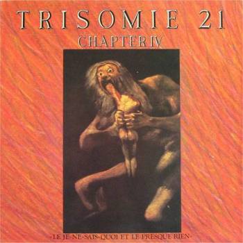 Chapter IV - Le je ne sais quoi et le presque rien
